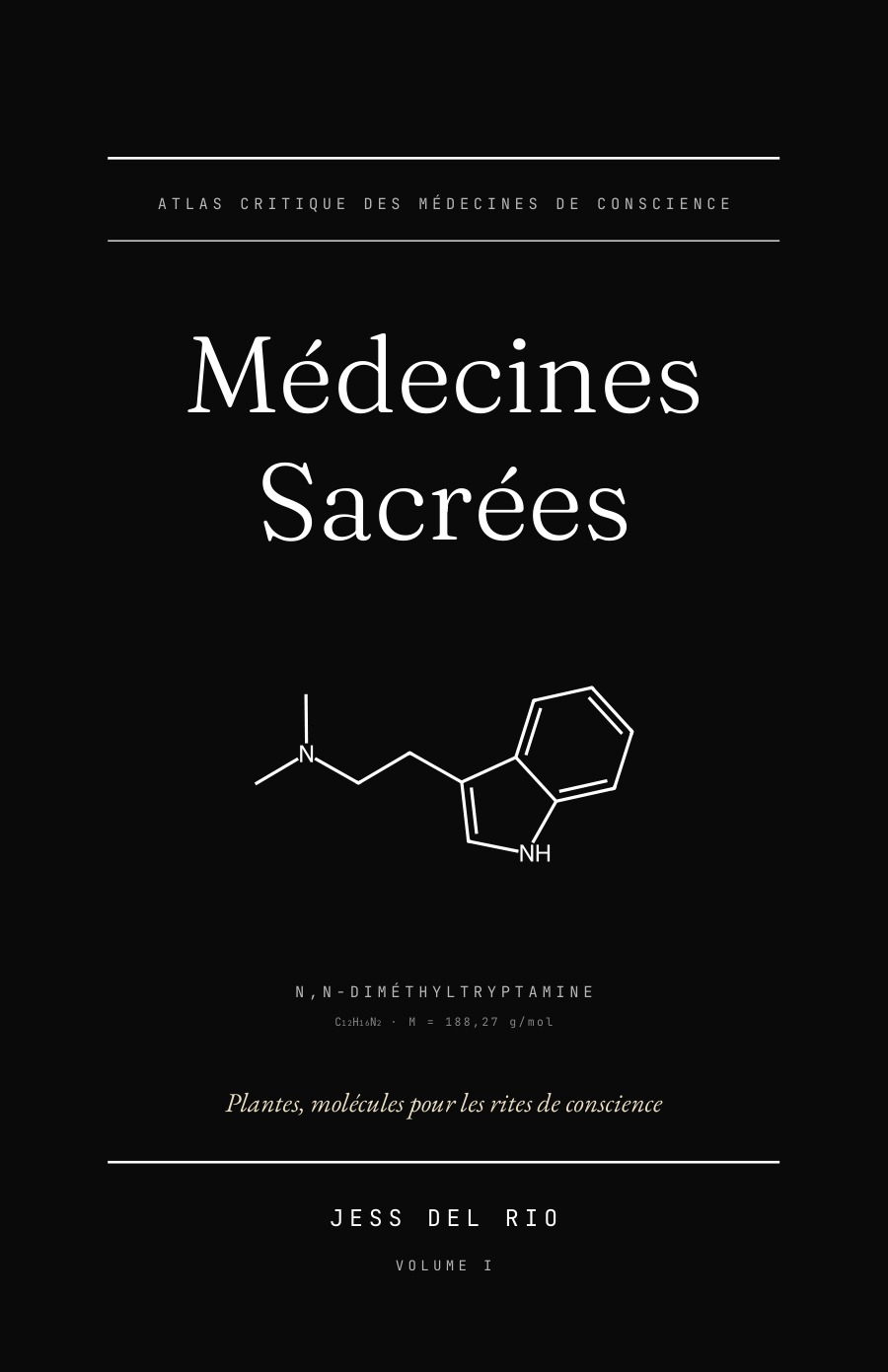 Médecines Sacrées — couverture du Volume I